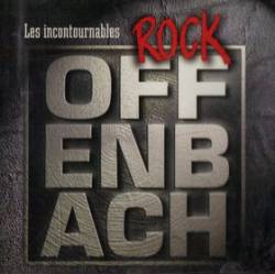 Offenbach : Les Incontournables - Rock
